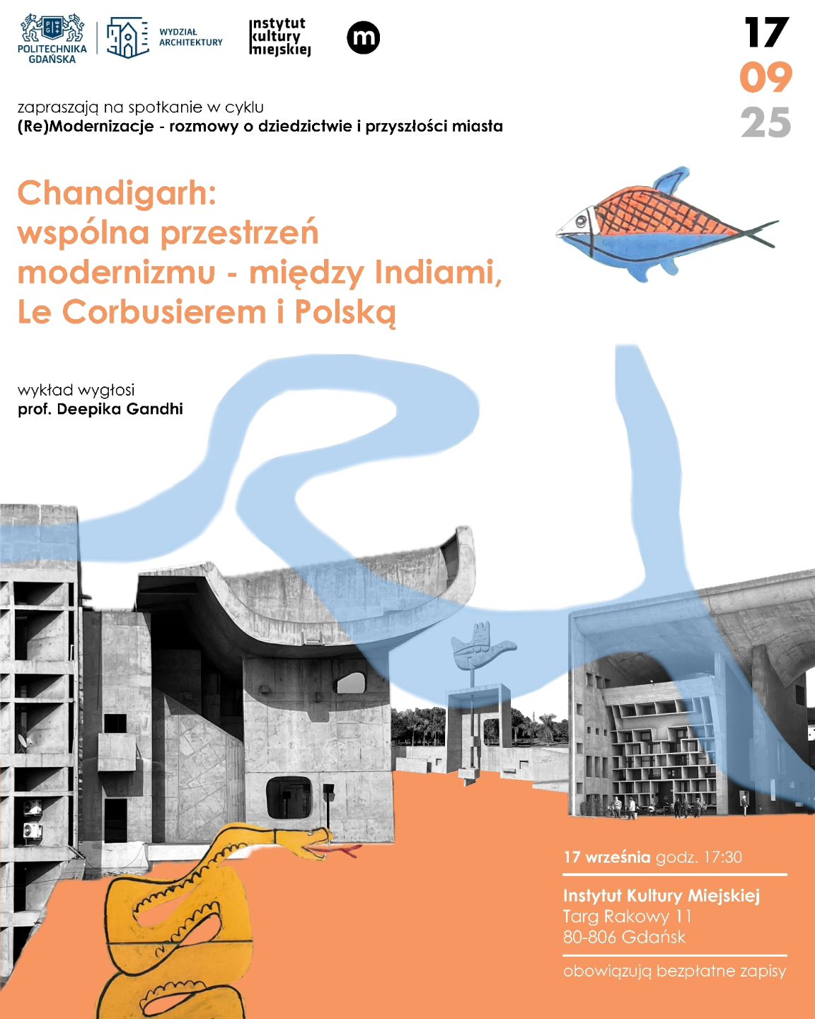 Plakat promujący wydarzenie Chandigarh: wspólna przestrzeń modernizmu - między Indiami, Le Corbusierem i Polską