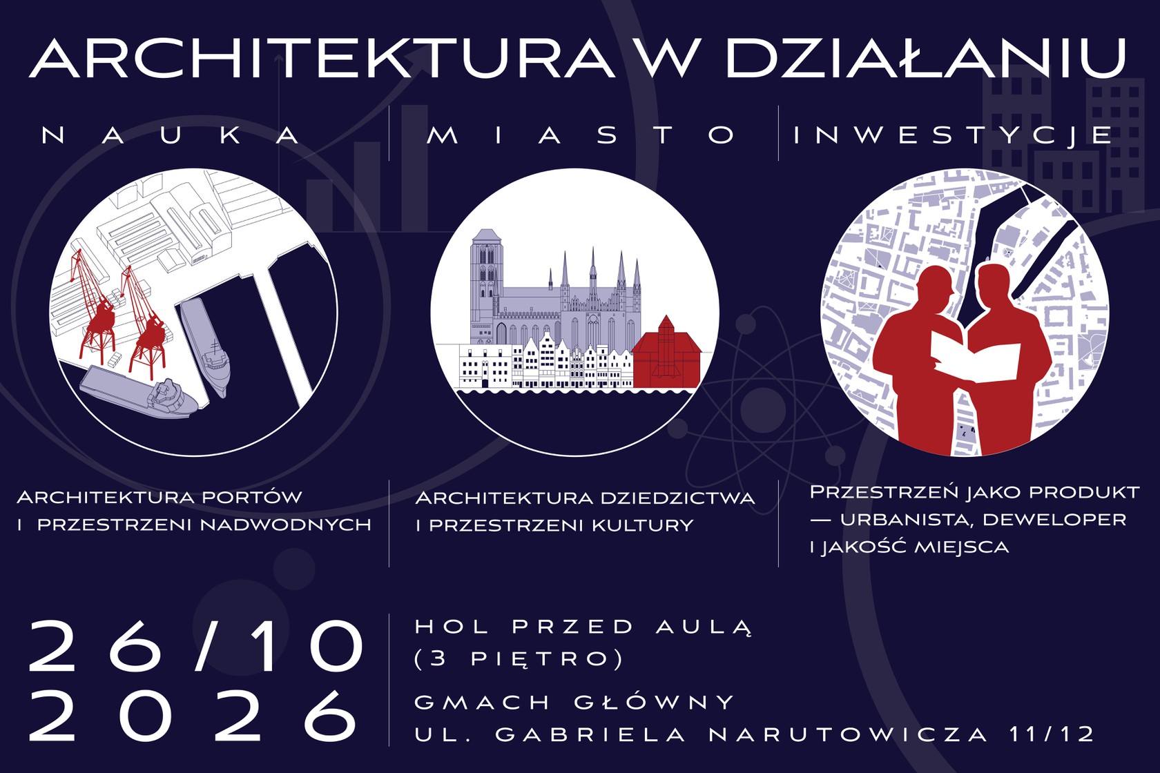 Wydarzenie Architektura w działaniu: nauka, miasto, inwestycje w dniu 26.10.2026 r. na Politechnice Gdańskiej