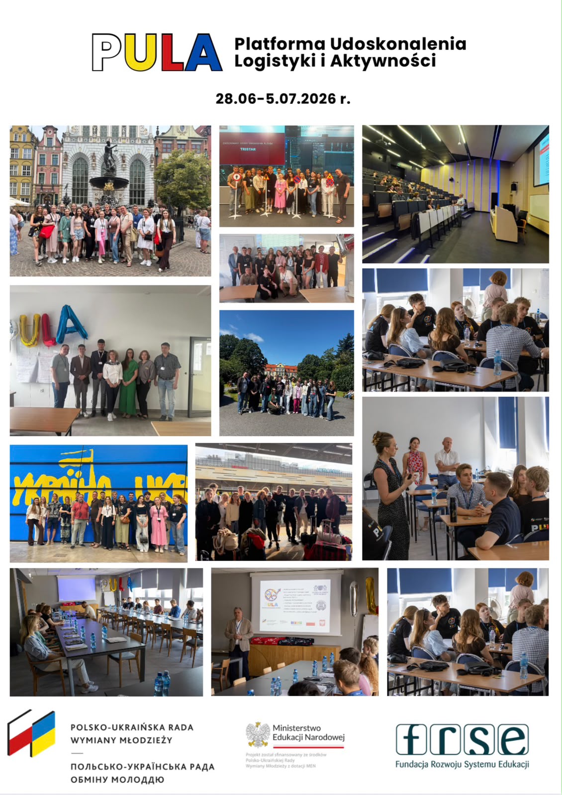 PULA - Platform for Improving Logistics and Activity, 28/06 - 05/07/2026. Photos showing participants of the PULA project during activities.